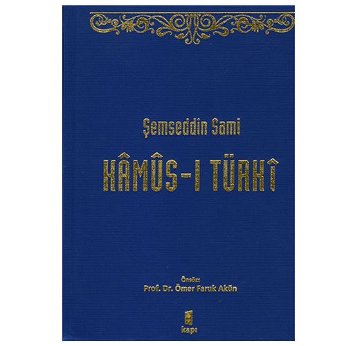 Kamus - ı Türki - Şemsettin Sami