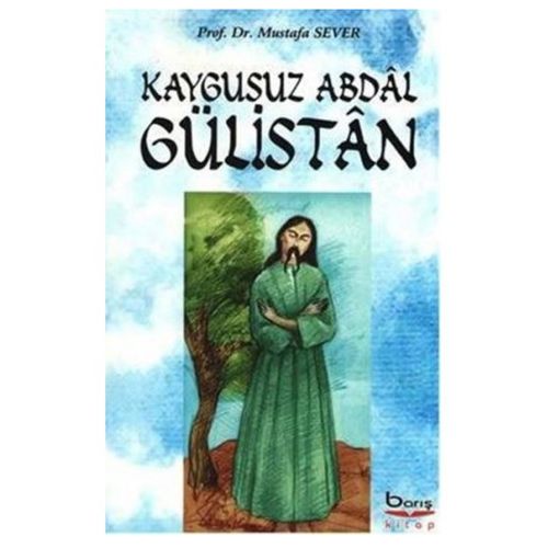 Kaygusuz Abdal Gülistan - Mustafa Sever