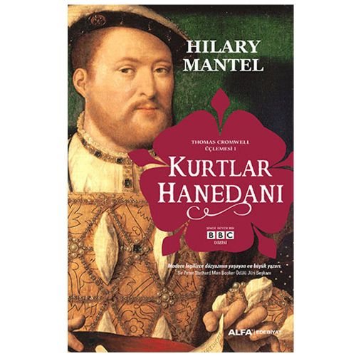Kurtlar Hanedanı - Hilary Mantel