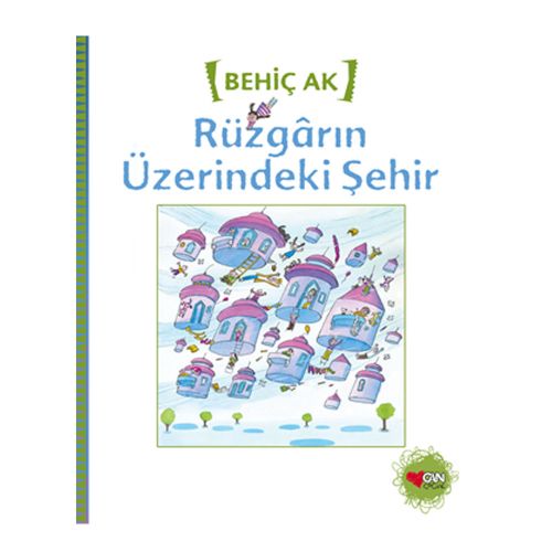 Rüzgarın Üzerindeki Şehir - Behiç Ak