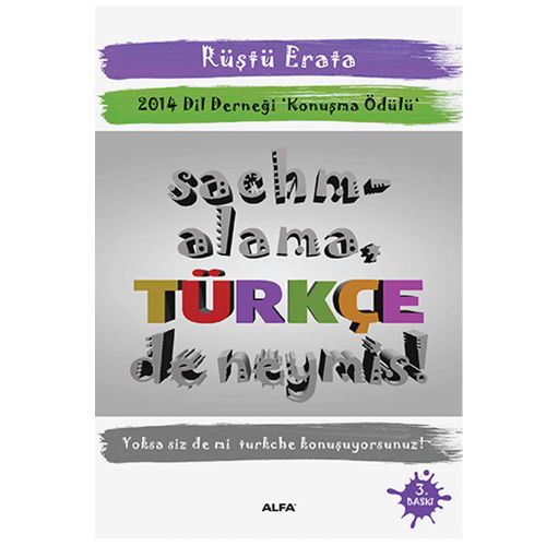 Sachmalama Türkçe de Neymiş! - Rüştü Erata