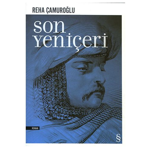 Son Yeniçeri - Reha Çamuroğlu
