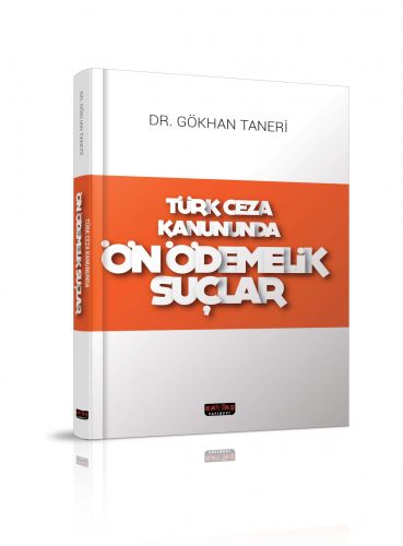 Türk Ceza Kanununda Ön Ödemelik Suçlar - Gökhan Taneri