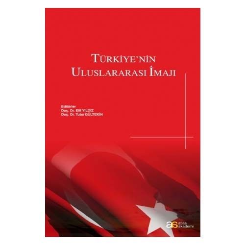 Türkiye\'nin Uluslararası İmajı - Elif Yıldız, Tuba Gültekin