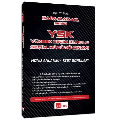 Kaim Makam YSK Seçim Müdürlüğü Sınavı Konu Anlatımlı Test Soruları - Yiğit Yılmaz
