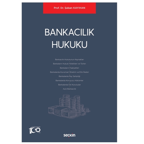 Bankacılık Hukuku - Şaban Kayıhan