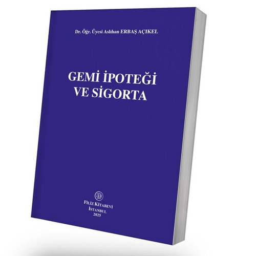 Gemi İpoteği ve Sigorta - Aslıhan Erbaş Açıkel