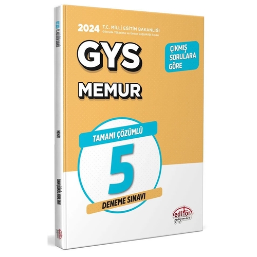 GYS Milli Eğitim Bakanlığı Memur Tamamı Çözümlü 5 Deneme Sınavı Editör Yayınları 2024