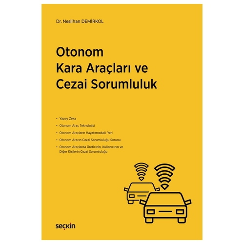 Otonom Kara Araçları ve Cezai Sorumluluk - Neslihan Demirkol