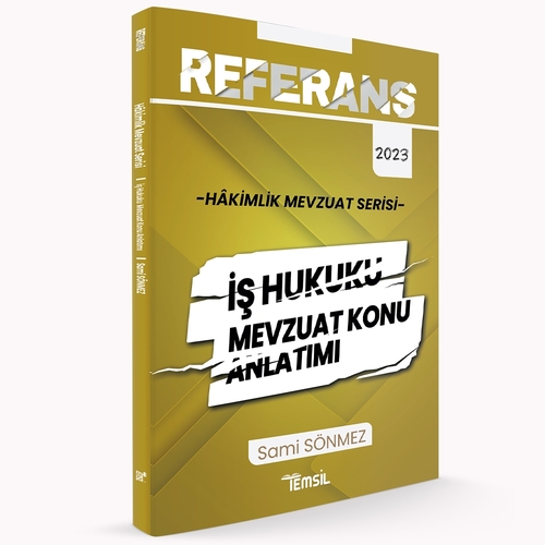 Referans İş Hukuku Mevzuat Konu Anlatımı Temsil Kitap Yayınları 2023