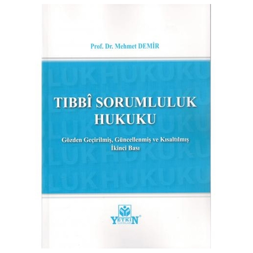Tıbbi Sorumluluk Hukuku - Mehmet Demir