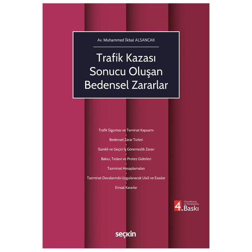Trafik Kazası Sonucu Oluşan Bedensel Zararlar - Muhammed İkbal Alsancak