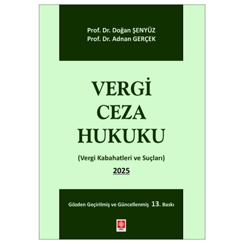 Vergi Ceza Hukuku Vergi Kabahatleri ve Suçları - Doğan Şenyüz, Adnan Gerçek