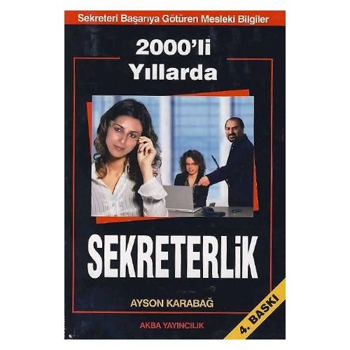 2000\'li Yıllarda Sekreterlik - Ayson Karabağ