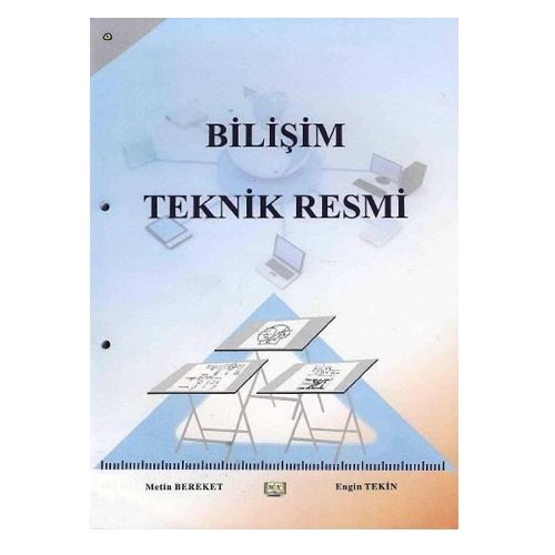 Bilişim Teknik Resmi - Metin Bereket, Engin Tekin