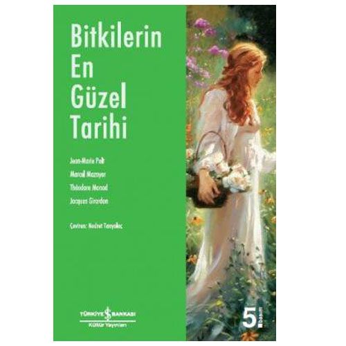 Bitkilerin En Güzel Tarihi - Jacques Girardon