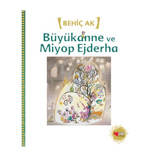 Büyükanne ve Miyop Ejderha - Behiç Ak