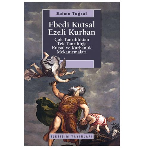 Ebedi Kutsal Ezeli Kurban - Saime Tuğrul