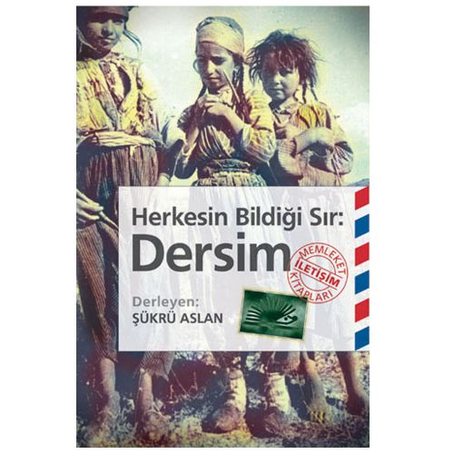 Herkesin Bildiği Sır: Dersim - Şükrü Aslan
