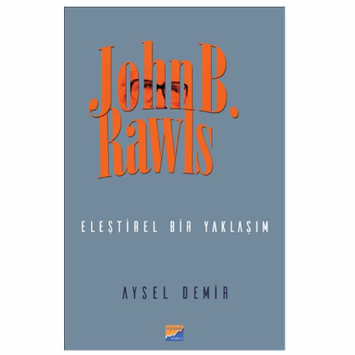 John B. Rawls Eleştirel Bir Yaklaşım - Aysel Demir