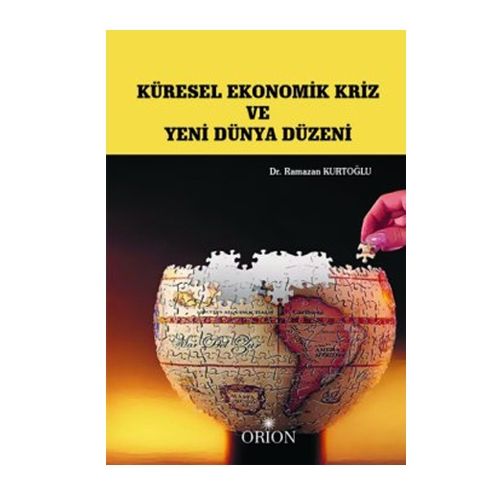 Küresel Ekonomik Kriz ve Yeni Dünya Düzeni - Ramazan Kurtoğlu