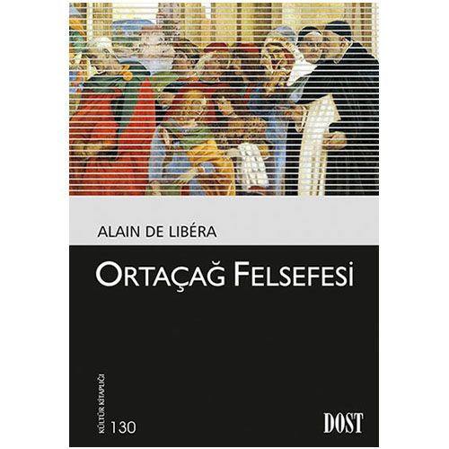 Ortaçağ Felsefesi - Alain de Libéra