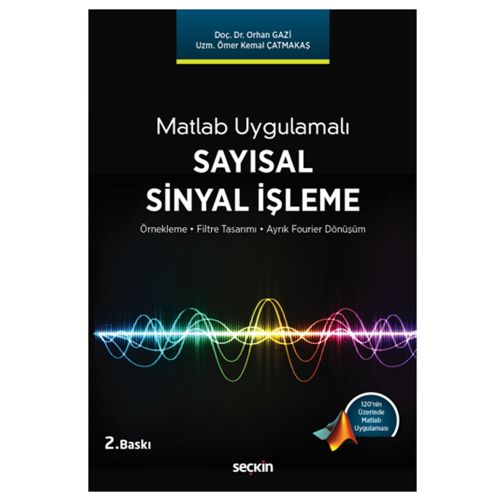Sayısal Sinyal İşleme - Orhan Gazi, Ömer Kemal Çatmakaş