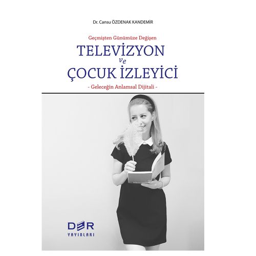 Televizyon ve Çocuk İzleyici - Cansu Özdenak