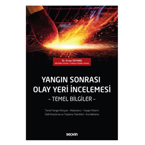 Yangın Sonrası Olay Yeri İncelemesi Temel Bilgiler - Ercan Seyhan