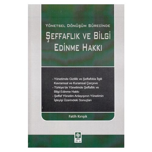 Şeffaflık ve Bilgi Edinme Hakkı - Fatih Kırışık