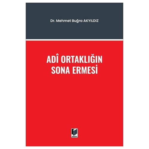 Adi Ortaklığın Sona Ermesi - Mehmet Buğra Akyıldız
