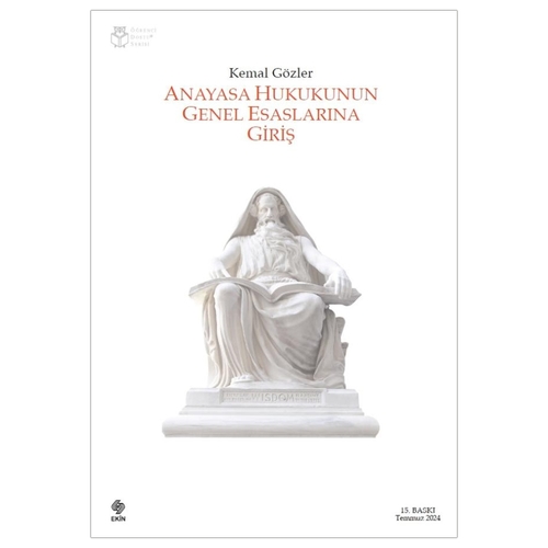 Anayasa Hukukunun Genel Esaslarına Giriş - Kemal Gözler