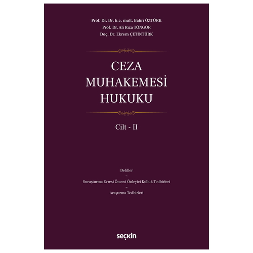 Ceza Muhakemesi Hukuku Cilt 2 - Bahri Öztürk, Ali Rıza Töngür, Ekrem Çetintürk