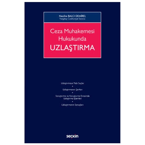 Ceza Muhakemesi Hukukunda Uzlaştırma - Nezihe Balcı Demirel