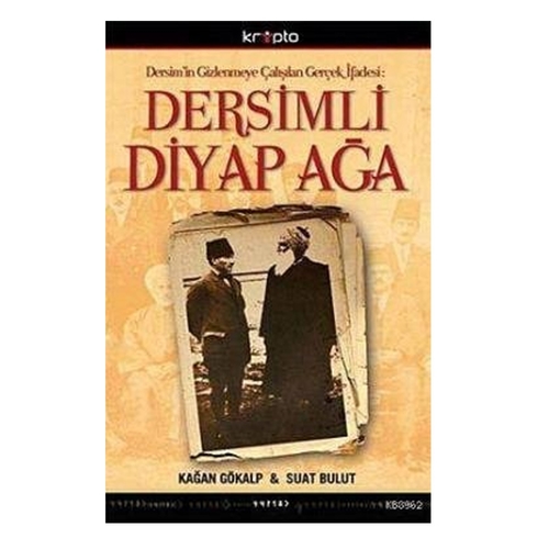 Dersimli Diyap Ağa - Kağan Gökalp
