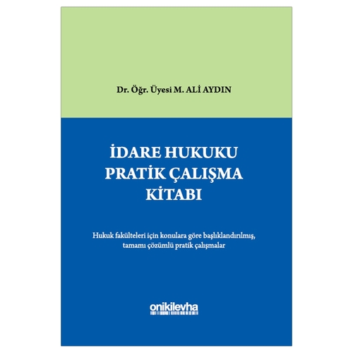 İdare Hukuku Pratik Çalışma Kitabı - M. Ali Aydın