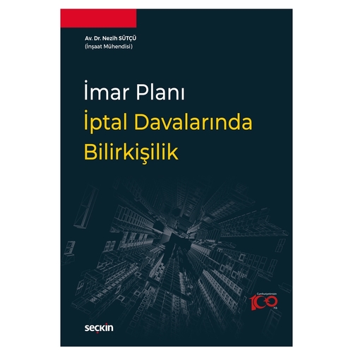 İmar Planı İptal Davalarında Bilirkişilik - Nezih Sütçü