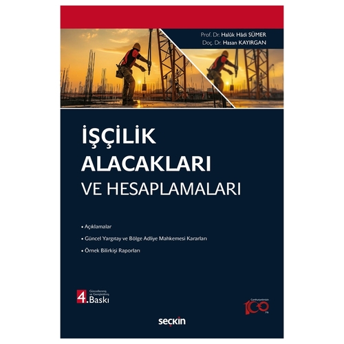 İşçilik Alacakları ve Hesaplamaları - Haluk Hadi Sümer, Hasan Kayırgan