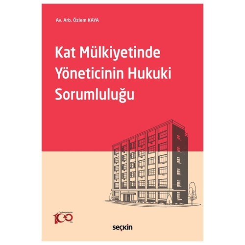 Kat Mülkiyetinde Yöneticinin Hukuki Sorumluluğu - Özlem Kaya