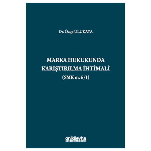Marka Hukukunda Karıştırılma İhtimali - Özge Ulukaya