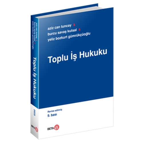 Toplu İş Hukuku - Aziz Can Tuncay, Burcu Savaş Kutsal