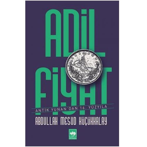 Adil Fiyat - Abdullah Mesud Küçükkalay