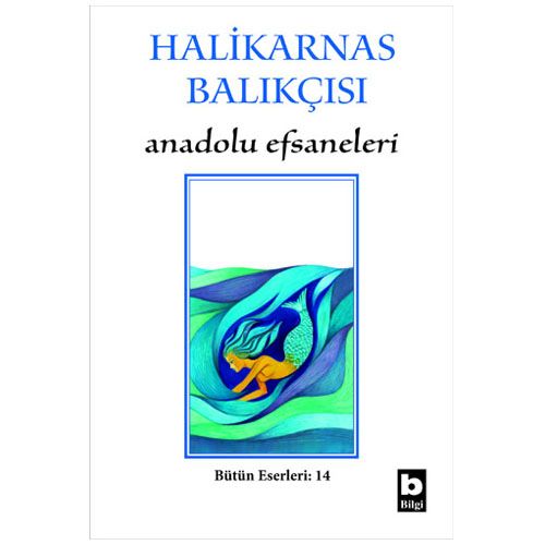 Anadolu Efsaneleri - Halikarnas Balıkçısı