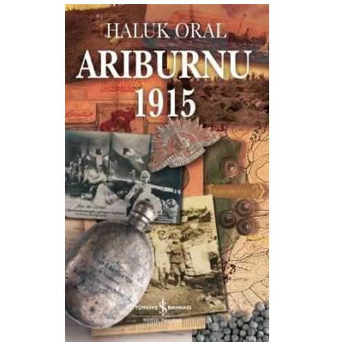 Arıburnu 1915 - Haluk Oral