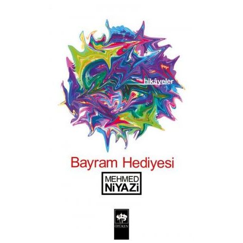 Bayram Hediyesi - Mehmed Niyazi