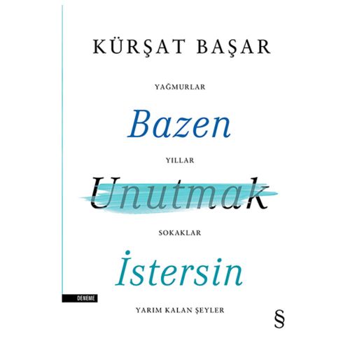 Bazen Unutmak İstersin - Kürşat Başar