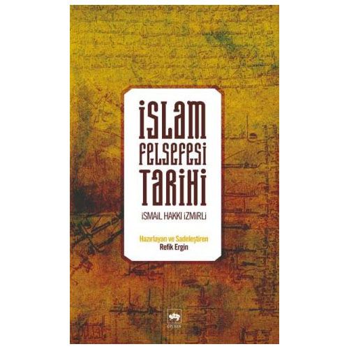 İslam Felsefesi Tarihi - İsmail Hakkı İzmirli