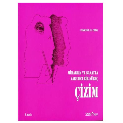 Mimarlık ve Sanatta Yaratıcı Bir Süreç: Çizim - Çelen Birkan