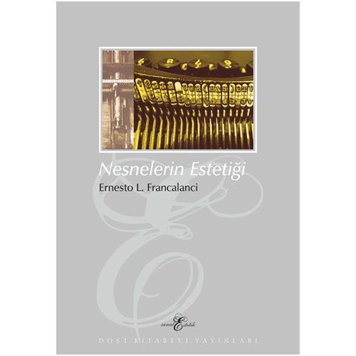 Nesnelerin Estetiği - Ernesto L. Francalanci