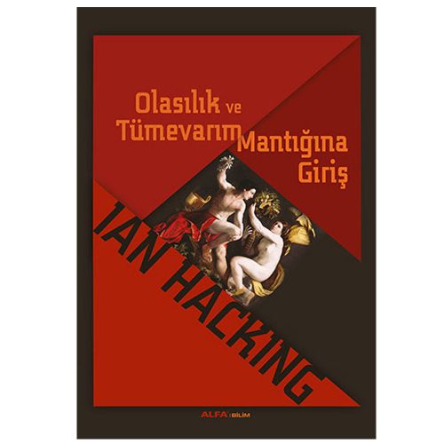 Olasılık Ve Tümevarım Mantığına Giriş - Ian Hacking